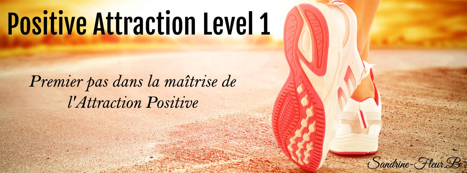 Positive Attraction Level 1